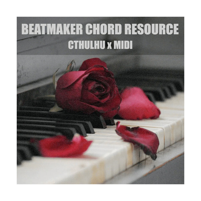 Glitchedtones - Beatmaker Chord Resource (Cthulhu x MIDI)