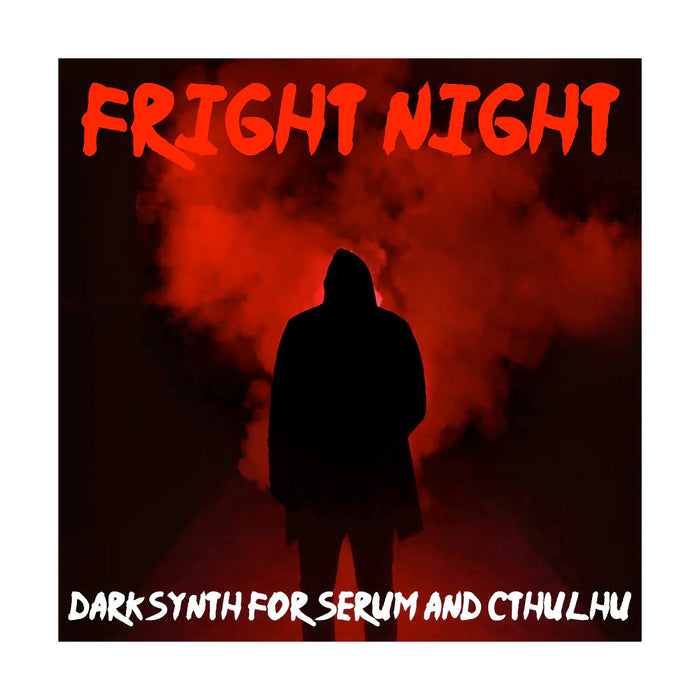 Glitchedtones - Fright Night: Darksynth (Serum & Cthulhu)