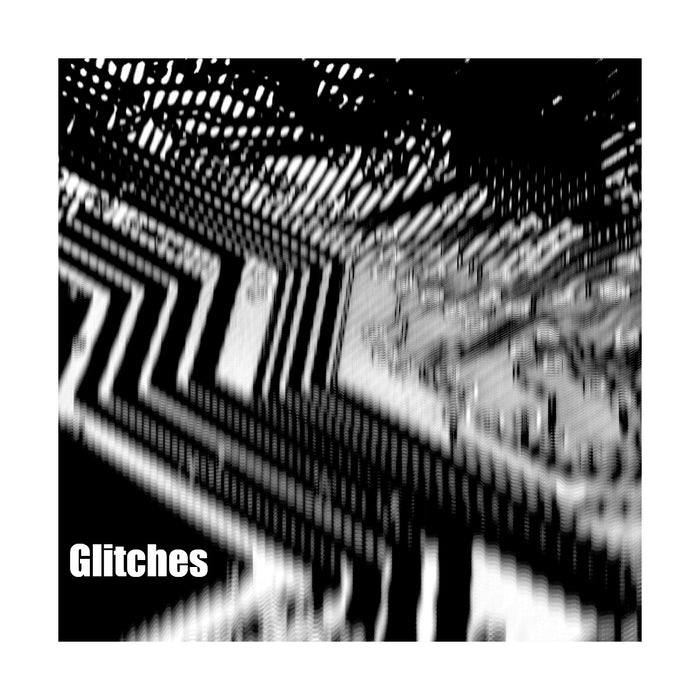 Glitchedtones - Glitches
