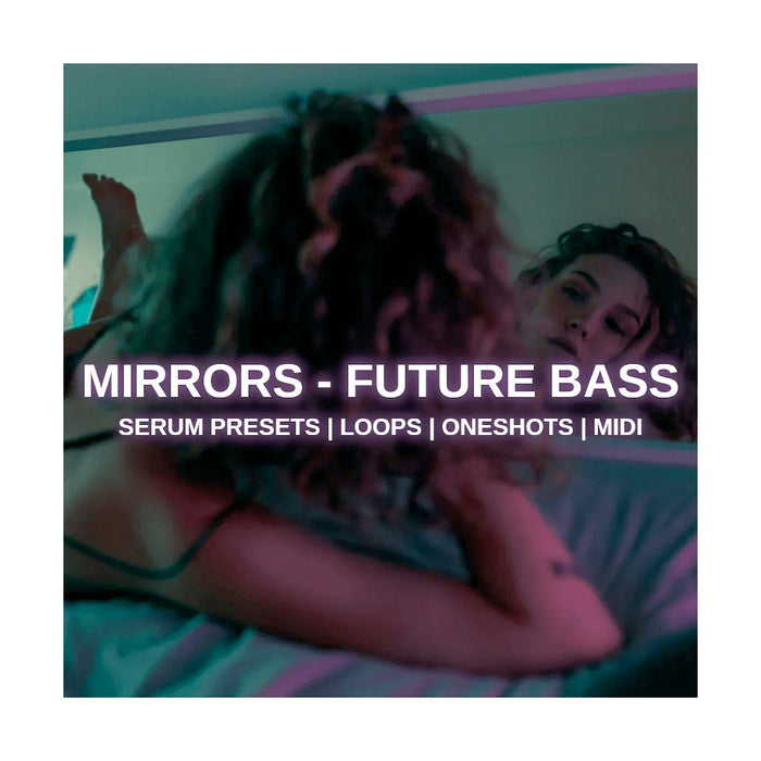 Glitchedtones - Mirrors - Future Bass