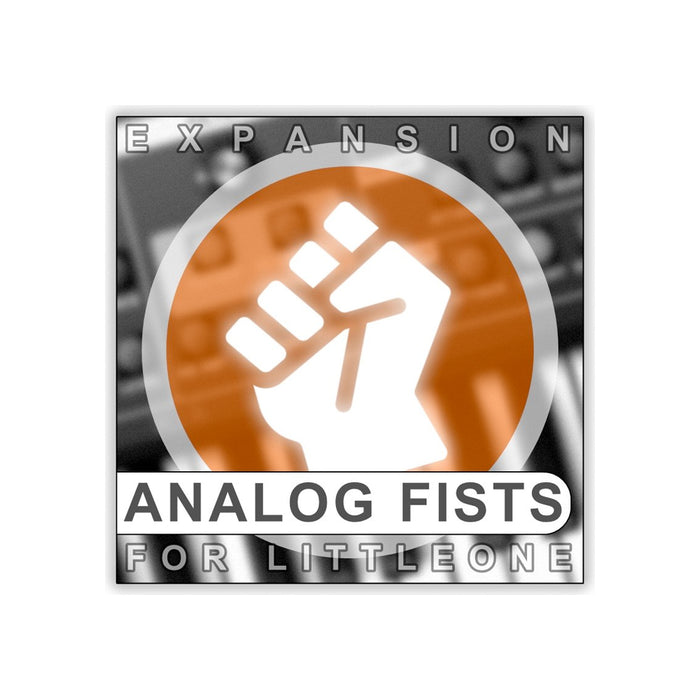 Xhun Audio - Analog Fists (Expansion for LIttleOne)
