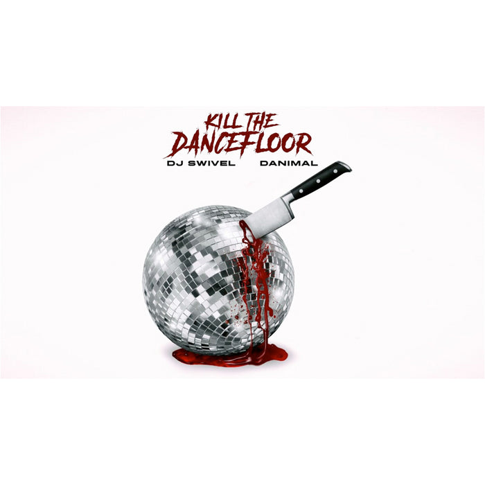 DJ Swivel - Kill The Dancefloor Sample Pack