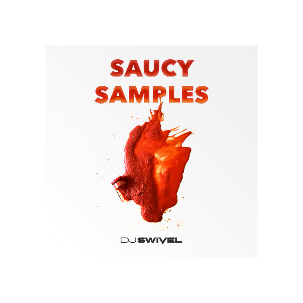 DJ Swivel - Saucy Samples