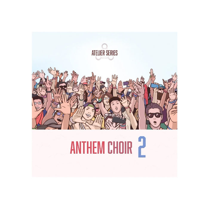 Musical Sampling - Atelier Series: Anthem Choir 2