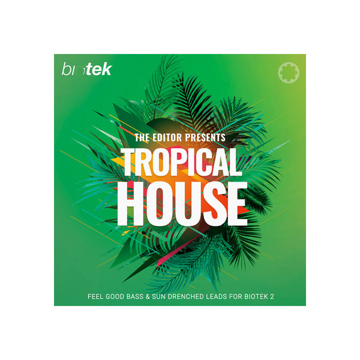 Tracktion - Tropical House (BioTek 2 Expansion)