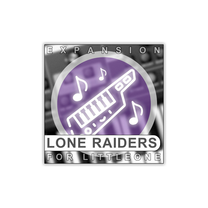 Xhun Audio - Lone Raiders (Expansion for LIttleOne)